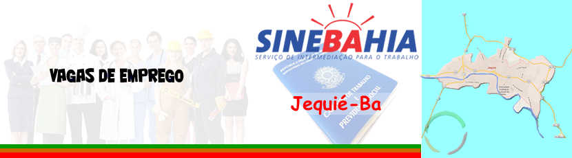 Jequie - Confira as vagas do SineBahia para esta quarta-feira 31-05-2017