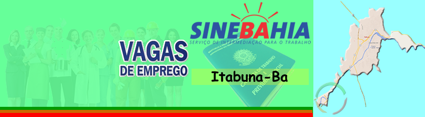 ITABUNA - VAGAS DE EMPREGO 13-07-2016